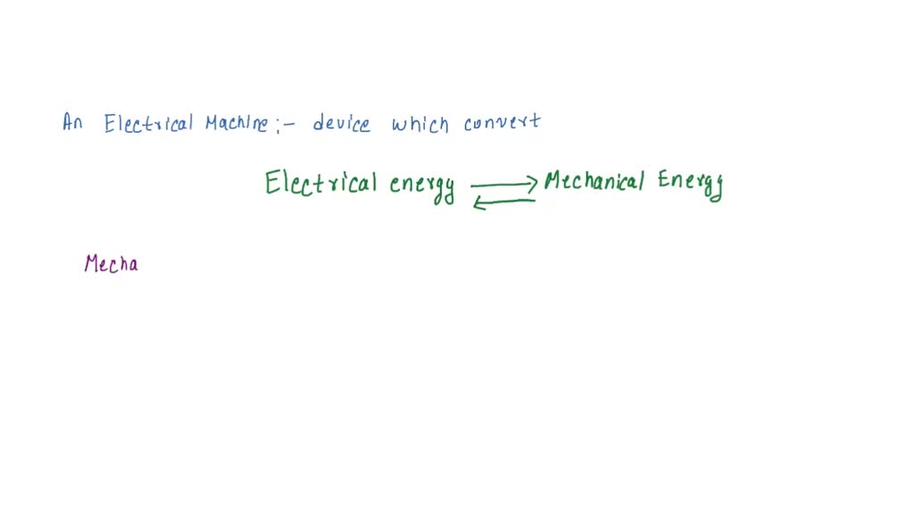 SOLVED What is an electrical generator that converts mechanical energy
