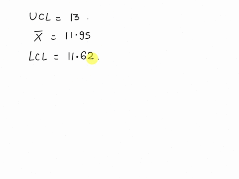 control-chart-for-7-shown-below-identily-which-of-the-three-out-of-control-criteria-ead-rejection-statistically-stable-mean-xchatt-forcau-amt-135-13-ucl-1300-12-5-1-12-115-x1195-lcl-1162-11-87366