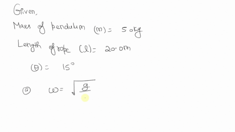 467-a-50-kg-pendulum-bob-is-placed-at-the-end-of-a-20-m-long-massless-rope-the-rope-is-pulled-back-15o-and-released-so-that-it-oscillates-back-and-forth-a-what-is-the-angular-frequency-of-th-23157