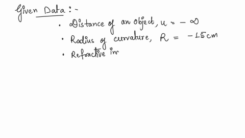 parallel-rays-from-a-distant-object-are-traveling-in-air-and-then-are-incident-on-the-concave-end-of-a-glass-rod-with-a-radius-of-curvature-of-150-cm-the-refractive-index-of-the-glass-is-150-86108