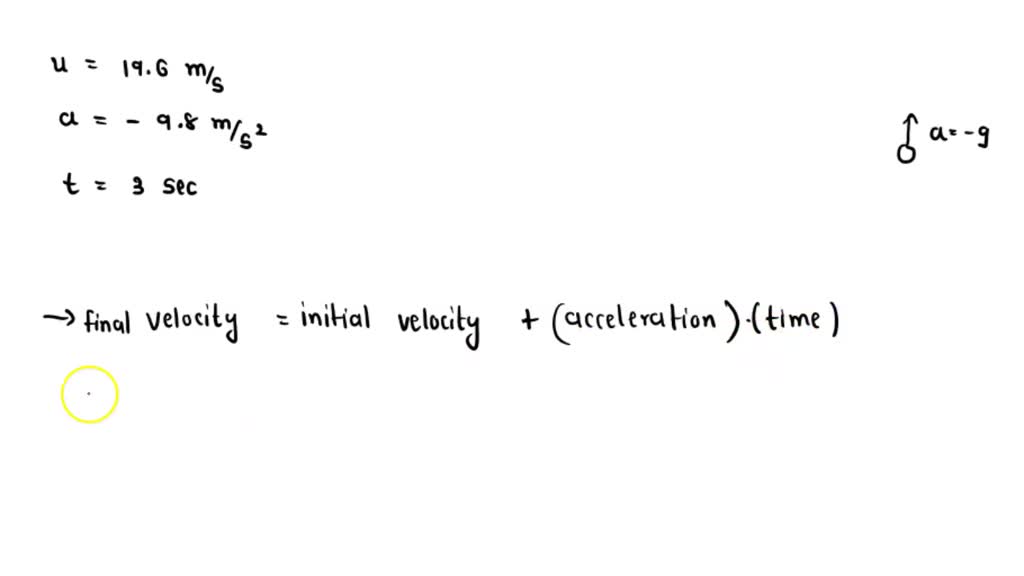 SOLVED: A ball is thrown upward at a velocity of 19.6 m/s. What is its ...