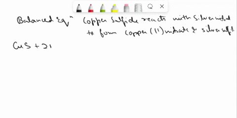1write-a-balanced-chemical-reaction-for-what-occurs-when-copper-sulfide-reacts-with-silver-nitrate-to-form-copper-ii-nitrate-and-silver-sulfide-is-this-a-redox-reaction-why-or-why-not2what-h-76186