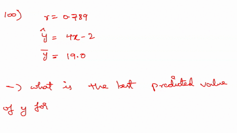 use-the-given-data-to-find-the-best-predicted-value-the-response-variable-six-pairs-of-data-yield-r-0789-and-the-regression-equation-4x-also-y-190-what-is-the-best-predicted-value-of-for-x-94226