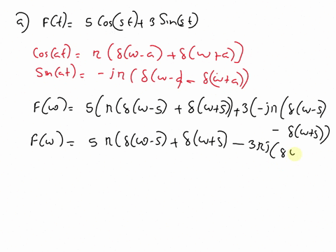 determine-the-fourier-transform-of-the-following-signals-simplify-the-results-as-much-as-you-can-and-sketch-the-result-if-it-is-real-valued-a-ft-5-cos5t-3-sin15t-b-xtcos26t-c-yt-e-tut-cos2t-29298
