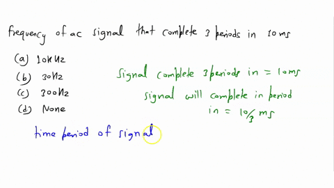 4006-fie-tuetd-quiz-the-frequency-of-ac-signal-that-complete-three-period-in-10-ms-is-select-one-0-10khz-maieleucor-4d-7e9s-quatan-0-il-30-hz-finish-time-300-hz-iv-non-of-these-25396