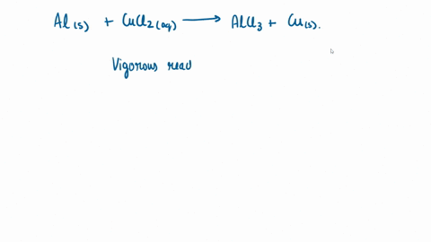 write-the-balanced-chemical-equation-for-a-reaction-between-a-solid-piece-of-aluminum-metal-and-a-solution-of-copperii-chloride-86742