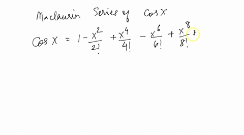 8-points-approximate-cos022-to-five-decimal-place-accuracy-using-the-maclaurin-series-for-cos-80398
