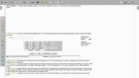 10-problem-7-a-massless-spring-of-spring-constant-k-9228-nlm-is-connected-t0-mass-m-58-kg-at-rest-on-horizontal-frictionless-surface-_-20-part-a-the-mass-is-displaced-from-equilibrium-by-a-0-89694