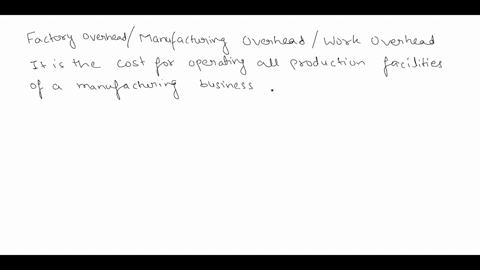 question-2-factory-overhead-includes-a-direct-materials-and-direct-labor-b-indirect-labor-and-indirect-materials-c-factory-rent-and-direct-labor-d-indirect-materials-and-direct-materials-27961