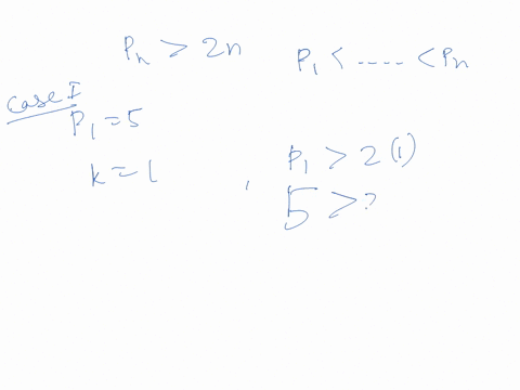 5-let-p1-pn-be-an-infinite-sequence-of-prime-numbers-with-p1-5-show-by-induction-that-pn-2n-32064