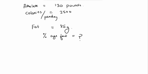 question4-an-athlete-weighs-130-pounds-and-consumes-3500-caloriesdayif-heshe-consumes-85-grams-of-fatdaywhat-percentage-of-the-diet-is-from-fat-22-26-30-35-question5-howmany-grams-of-fat-wou-94754