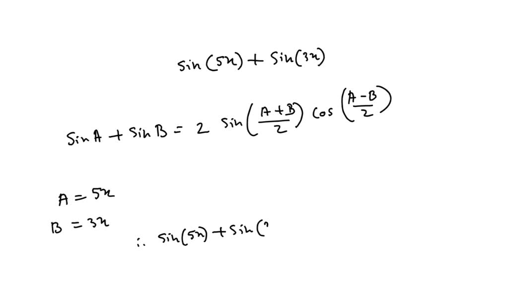 solved-write-the-sum-as-a-product-sin-5x-sin-3x