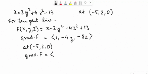 find-equations-of-the-tangent-plane-and-normal-line-to-the-surface-x-2y2-4z2-13-at-the-point-520-tangent-plane-make-the-coefficient-of-x-equal-to-1-0-normal-line-5-t1-37574