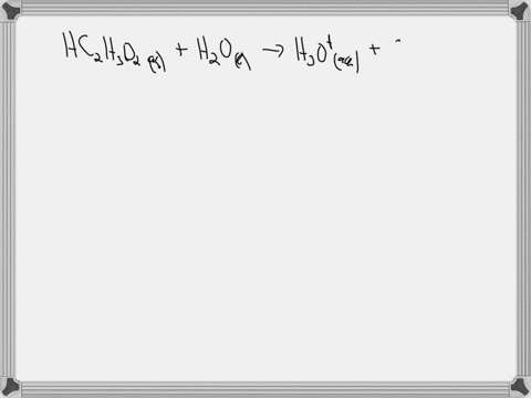 write-the-acid-dissociation-chemical-equation-for-acetic-acid-and-the-chemical-equation-for-the-reaction-of-acetic-acid-with-sodium-hydroxide-6-pts-72089