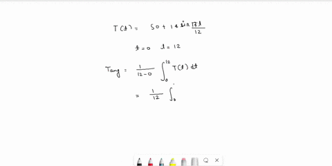 in-a-certain-city-the-temperature-in-f-t-hours-after-9-am-was-modeled-by-the-function-tl-50-14-sin-12-find-the-average-temperature-during-the-period-from-9-am-to-9-pm-08967