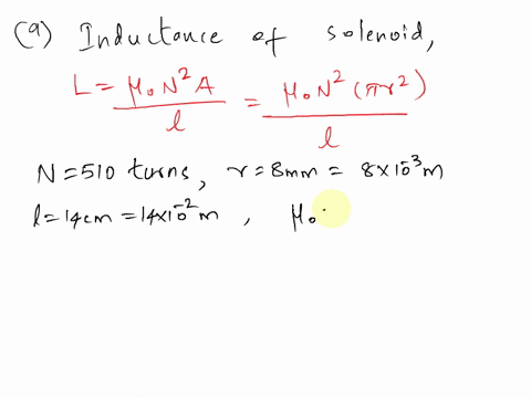 a-510-turn-solenoid-has-a-radius-of-800-mm-and-an-overall-length-of-140-cm-a-what-is-its-inductance-b-if-the-solenoid-is-connected-in-series-with-a-250-resistor-and-a-battery-what-is-the-tim-55904