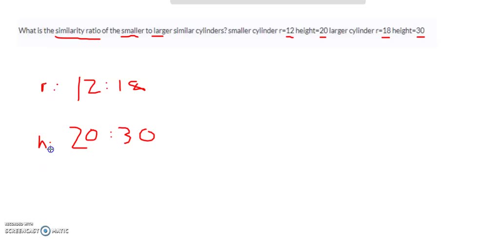 Two similar cylinders have radii of 15 in and 6 in. What is the ratio ...