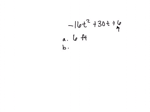 a-baseball-is-thrown-into-the-air-with-an-upward-velocity-of-30fts-its-height-h-in-feet-after-t-seconds-is-given-by-the-function-h-16t230t6-a-what-is-the-balls-initial-height-how-do-you-know-73422
