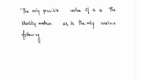 assume-that-b-is-3x3-matrix-with-the-property-that-bb-statements-bout-tne-matrix-must-be-true-which-of-the-following-detbbbbb-detb-detb-0-nonc-of-the-abovc-must-bc-truc-d-b-is-invertible-38952