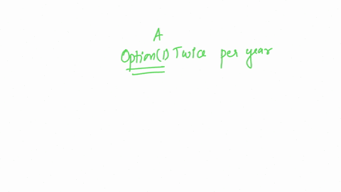 interest-on-bonds-is-traditionally-paidmultiple-choicetwice-per-yearonce-per-monthevery-dayonce-per-year