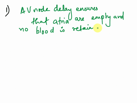 1-why-is-there-delay-at-the-av-node-what-would-happen-if-the-delay-were-too-short-what-would-happen-if-the-delay-at-the-av-node-were-too-long-49173