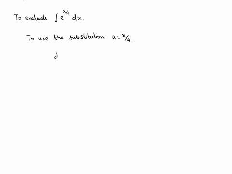 evaluate-the-given-integral-using-the-substitution-or-method-indicated-use-c-for-the-constant-of-integration-ex4-dx-u-x4-74645