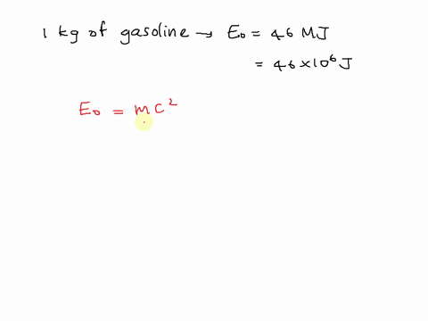 the-chemical-energy-of-gasoline-is-46-mjkg-if-gasolines-mass-could-be-completely-converted-into-energy-what-mass-of-gasoline-would-be-needed-to-equal-the-chemical-energy-content-of-10-kg-of-55906