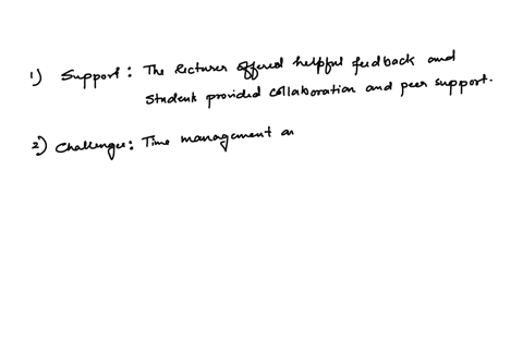 in-conclusion-take-a-moment-to-reflect-on-these-questions-10-briefly-describe-the-support-you-received-from-the-lecturer-and-other-students-what-challenges-did-you-experience-during-the-2024-academic