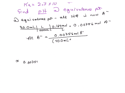 consider-the-titration-of-a-400-ml-of-0189-m-weak-acid-ha-ka-27-x-108-with-0100-m-lioh-what-is-the-ph-of-the-solution-at-the-equivalence-point-79278