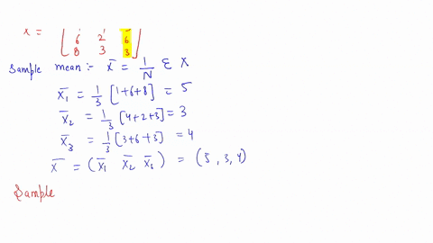 2-consider-the-data-matrix-given-below-we-have-three-observations-with-p-3-x-find-the-sample-mean-vector-and-the-sample-covariance-matrix-consider-the-following-two-linear-combinations-with-94808