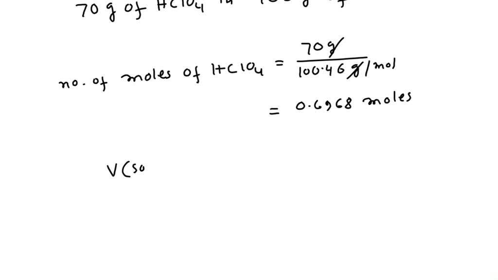 SOLVED: Commercial perchloric acid is 70.0% by mass, HClO4(aq), and has ...