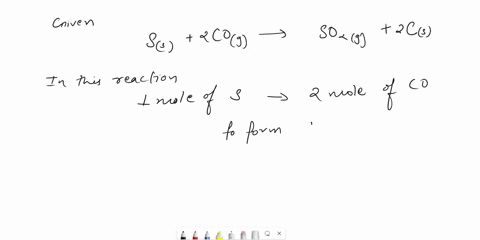 chemistry-when-sulfur-reacts-with-carbon-monoxide-sulfur-dioxide-and-carbon-are-produced-the-balanced-equation-for-this-reaction-is-s-s-2co-g-s02-g-2c-s-if-8-moles-of-carbon-monoxide-react-t-79092