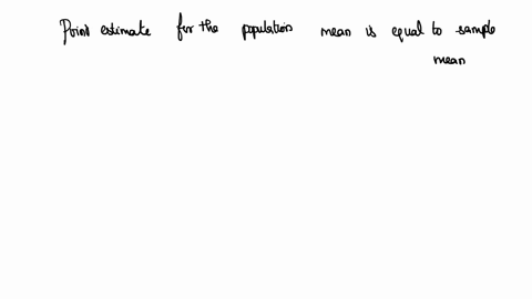 a-simple-random-sample-of-5-observations-from-population-containing-400-elements-was-taken-and-the-following-values-were-obtained-a-point-estimate-of-the-mean-is-b-22-10_-d-21-72102