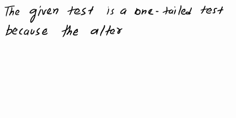 answer-the-questions-a-is-this-a-one-or-two-tailed-test-b-what-is-the-decision-rule-c-what-is-the-va-02087
