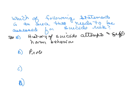 which-of-the-following-statements-is-an-area-that-needs-to-be-assessed-for-suicide-risk-select-all-that-apply