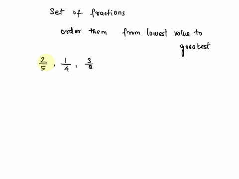 which-set-of-fractions-is-ordered-from-least-to-greatest-a-two-over-five-one-over-four-three-over-eight-b-three-over-eight-two-over-five-one-over-four-c-one-over-four-three-over-eight-two-ov-08446
