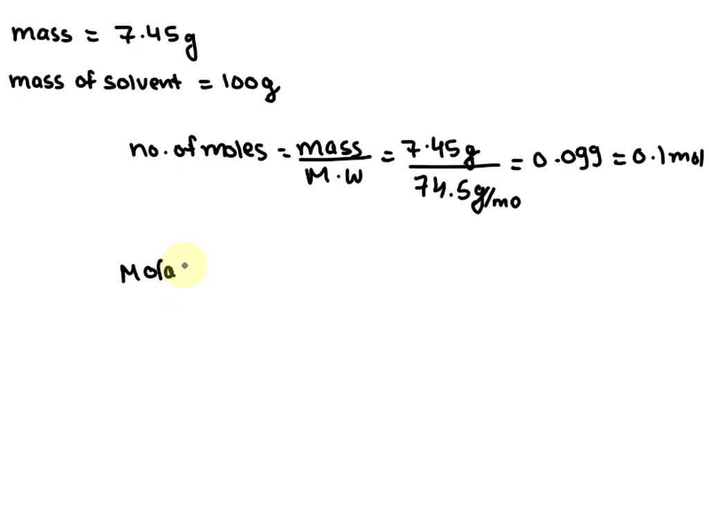 Solved 745 G Of Potassium Chloride Is Dissolved In 100g Of Water What Will Be The Molality Of 2882