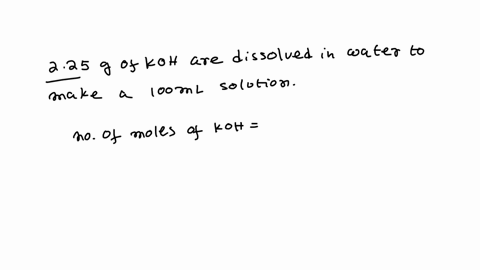 what-is-the-molarity-of-a-solution-made-by-dissolving-225-grams-koh-in-enough-water-to-make-1000-ml-of-solution-select-one-0000401-m-b-225-m-00225-m-d-0401-m-18524