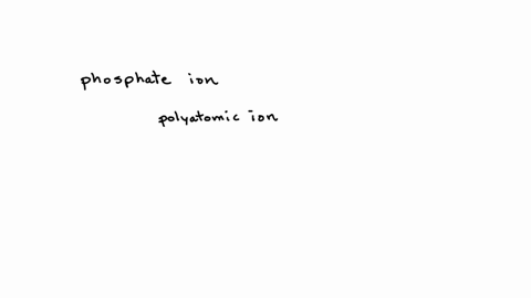 write-the-chemical-formula-for-the-phosphate-ion