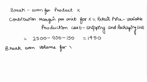 company-xyz-manufactures-two-products-product-x-has-a-retail-price-of-2500-retailers-receive-a-25-margin-and-wholesalers-receive-a-20-margin-fixed-manufacturing-costs-are-1500000-the-annual-10952