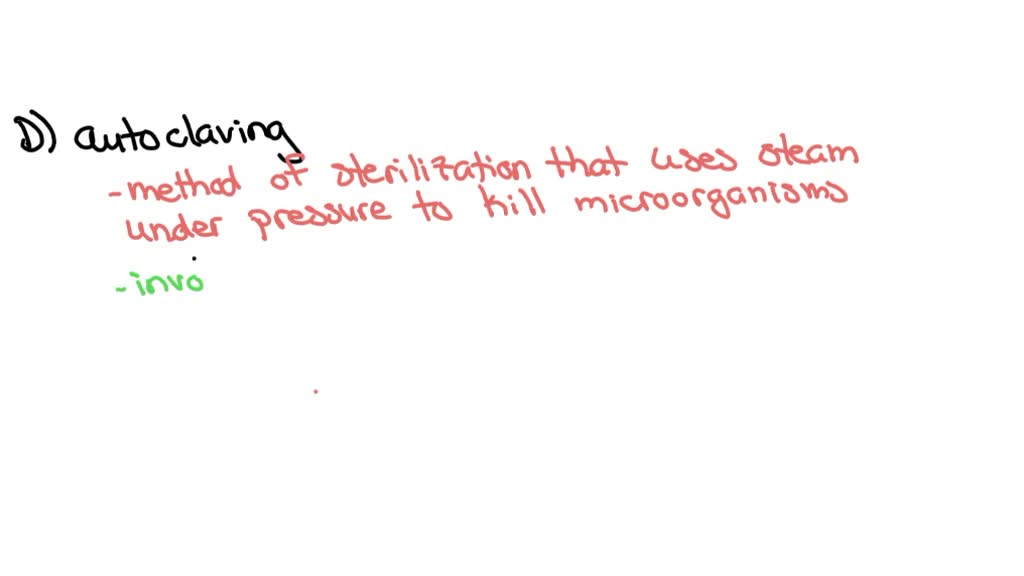 SOLVED Which of the following cannot be used to sterilize a heat