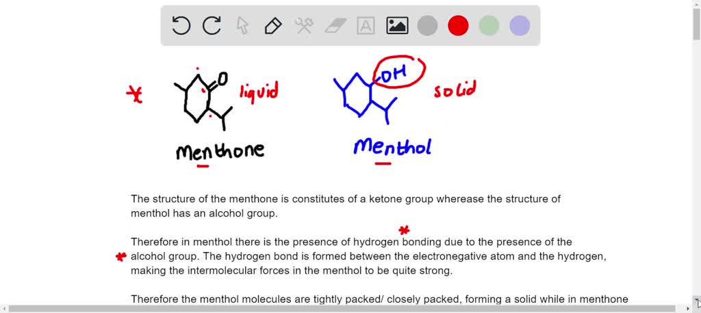 Solved Menthone And Menthol Are Both Isolated From Mint Explain Why Menthol Is A Solid At Room