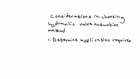 what-are-the-key-considerations-in-choosing-the-hydraulic-valve-actuation-method