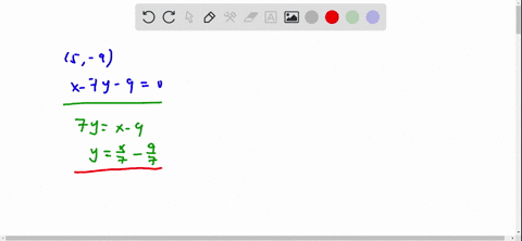 use-the-given-conditions-to-write-an-equation-for-the-line-in-point-slope-form-and-general-form-passing-through-53-and-perpendicular-to-the-line-whose-equation-is-x-7y-90-54933