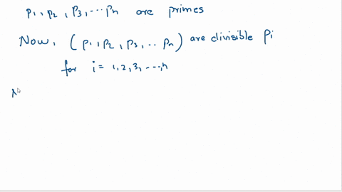 let-p1-p2-pn-be-primes-prove-that-for-each-i-1-2-nthe-integer-p1p2pn-n1-is-not-divisible-by-pi-60085