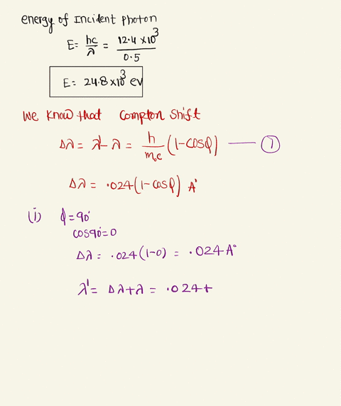 in-compton-scatter-experiment-a-photon-with-wavelength-05-a-drop-then-the-photon-scattered-at-two-angle-90-and-45-1-calculate-the-compton-displacement-2-the-changing-in-wavelength-the-changi-50159