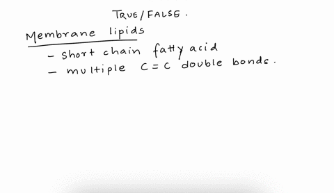 question-8-you-would-expect-membrane-lipids-from-tropical-plants-such-a5-palm-and-coconut-to-have-short-chain-fatty-acids-with-multiple-double-bonds-notieat-anterted-mirked-out-at-100-select-82413