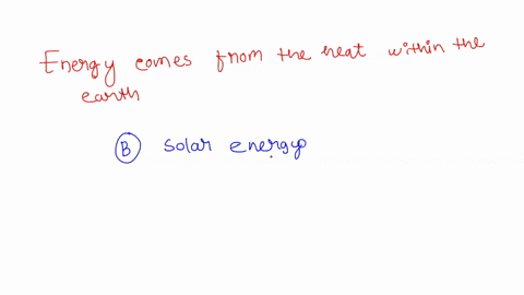1-which-of-the-following-energy-comes-from-the-heat-within-the-earth-a-hydroelectric-b-solar-c-geothermal-d-nuclear-94135