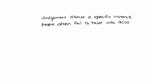 q48-in-making-a-judgment-about-a-specific-instance-people-often-fallto-take-into-account-how-prevalent-or-frequent-something-is-in-generalthis-describes-36219