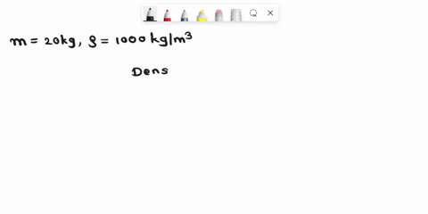 a-full-bucket-contains-20-kilograms-of-water-what-is-the-volume-of-the-bucket-the-density-of-water-is-1000-kgm3-52361